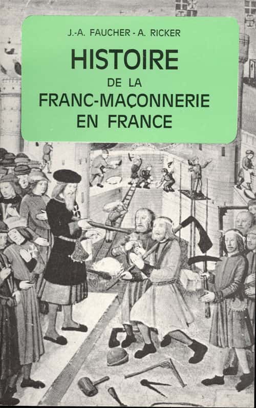 Histoire De La Franc Maçonnerie Livre Histoire de la Franc-Maçonnerie en France | Nouvelles Editions Latines